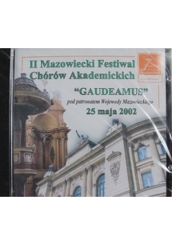 II Mazowiecki Festiwal Chórów Akademickich Gaudeamus CD