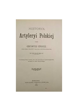 Artyleryi Polskiej,reprint 1902r.