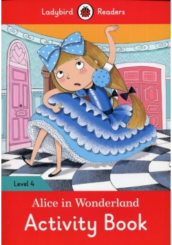 Alice in Wonderland Activity Book Level 4