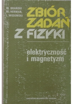 Zbiór zadań z fizyki .Elektryczność i magnetyzm