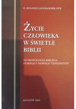 Życie człowieka w świetle Biblii Autograf Langkammer