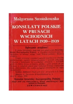 Konsulaty polskie w Prusach wschodnich w latach 1920-1939