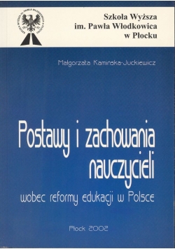 Postawy zachowania nauczycieli wobec edukacji w Polsce