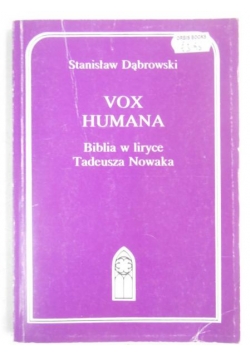 Vox humana . Biblia w liryce Tadeusza Nowaka