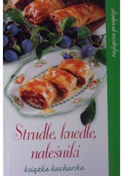 Strudle,knedle,naleśniki