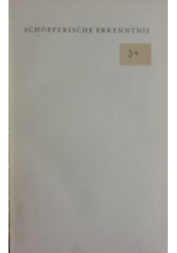 Schopferische Erkenntnis, 1922 r.