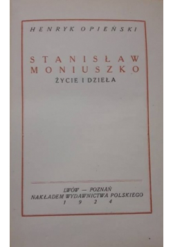 Stanisław Moniuszko życie i dzieła  1924 r.