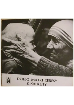 Dzieło matki Teresy z Kalkuty