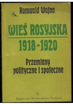Wieś rosyjska 1918 do 1920 Przemiany polityczne i społeczne