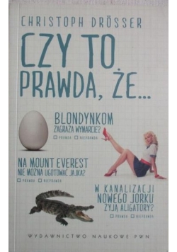 Czy to prawda, że...