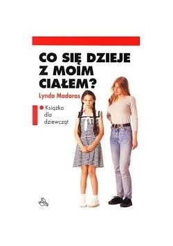 Co się dzieje  z moim ciałem?