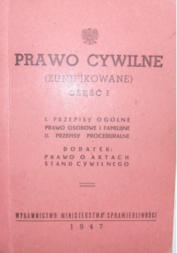 Prawo cywilne  (zunifikowane) cześć I, 1947 r.