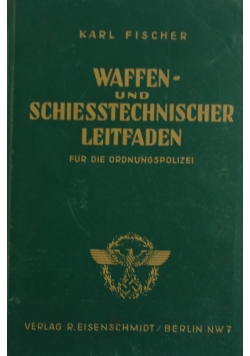 Waffen und Schiesstechechinischer Leitfaden,1943r.