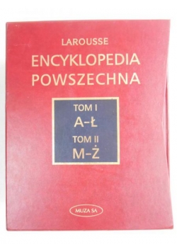 Larousse. Encyklopedia powszechna, Tom I-II