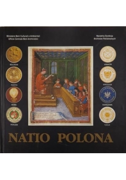 Natio Polona. Uniwersytety w Polsce i we Włoszech (Wieki XIII - XX). Wystawa Archiwalna