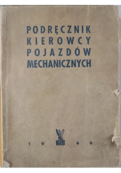 Podręcznik kierowcy pojazdów mechanicznych 1946 r.