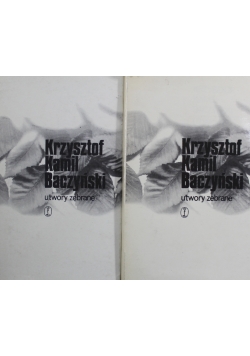Baczyński Utwory zebrane Tom 1 i 2