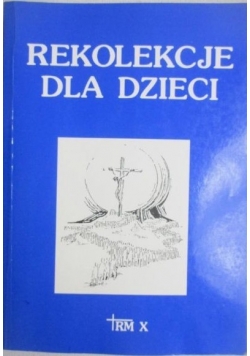 Rekolekcje dla dzieci