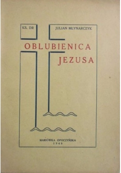 Oblubienica Jezusa, 1948 r.