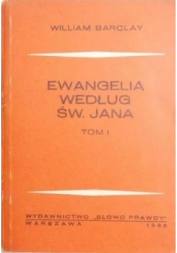 Ewangelia według Św Jana Tom I