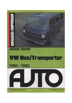 VW Bus/Transporter 1980-1990. Obsługa i naprawa