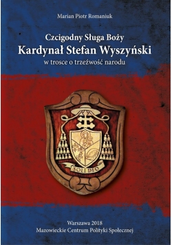 Czcigodny Sługa Boży Kardynał Stefan Wyszyński w trosce o trzeźwość narodu