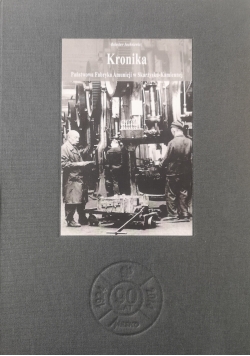 Kronika Państwowa Fabryka Amunicji w Skarżysku Kamiennej