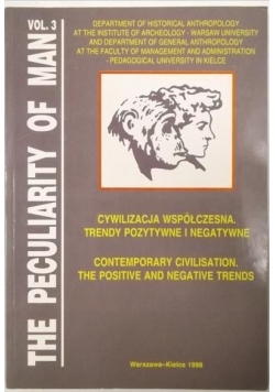 Cywilizacja współczesna. Trendy pozytywne i negatywne. Vol 3.