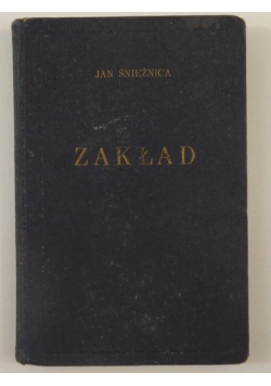 Zakład. Cztery opowiadania dla młodzieży, ok. 1938 r.