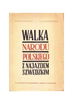 Walka narodu polskiego z najazdem szwedzkim