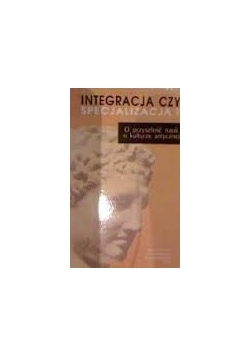 Integracja czy specjalizacja?