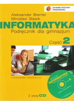 Informatyka Gim cz. 2 podr (+CD Gratis) VIDEOGRAF
