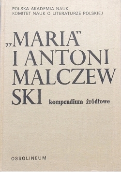 Maria i Antoni Malczewski kompendium źródłowe