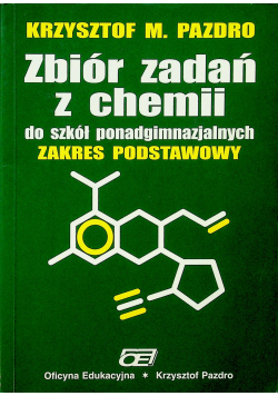Zbiór zadań z chemii do szkół ponadgimnazjalnych Zakres podstawowy