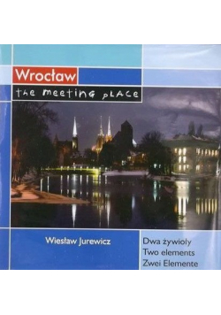Wrocław The Meeting Place