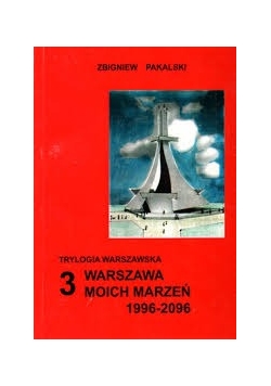 Trylogia Warszawska, 3 tom