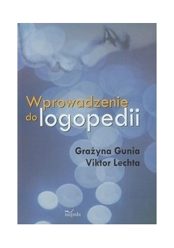 Wprowadzenie do logopedii
