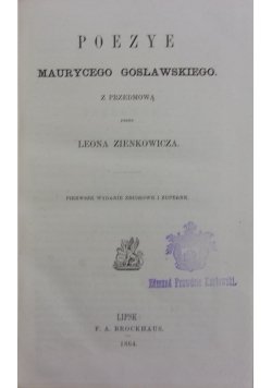 Poezye Maurycego Gosławskiego, 1864r.