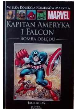Kapitan Ameryka i Falcon tajne imperium bomba obłędu