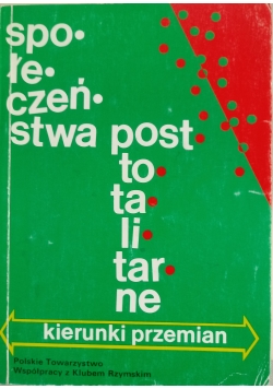 Społeczeństwa posttotalitarne kierunki przemian