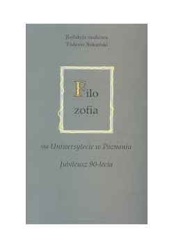 Filozofia na Uniwersytecie w Poznaniu. Jubileusz 90-lecia