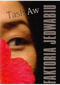 Faktoria Jedwabiu - Tash Aw