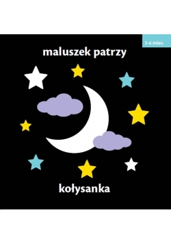 Maluszek patrzy. Kołysanka