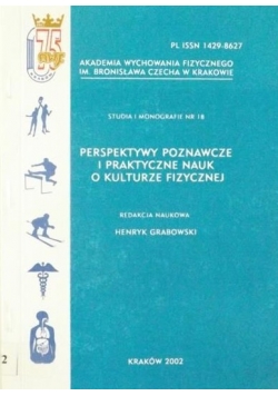 Perspektywy poznawcze i praktyczne nauk o kulturze fizycznej