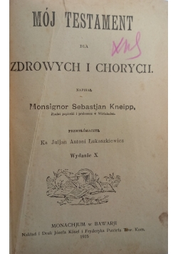 Mój testament dla zdrowych i chorych, 1925 r.