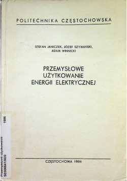 Przemysłowe użytkowanie energii elektrycznej