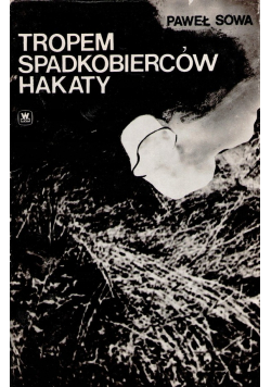 Tropem spadkobierców hakaty