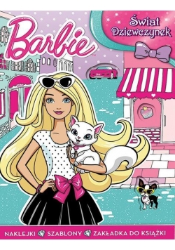 Świat dziewczynek. Barbie &#153