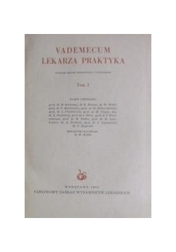 Vademecum lekarza praktyka, Tom I