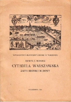 Cytadela Warszawska: Zarys historii budowy